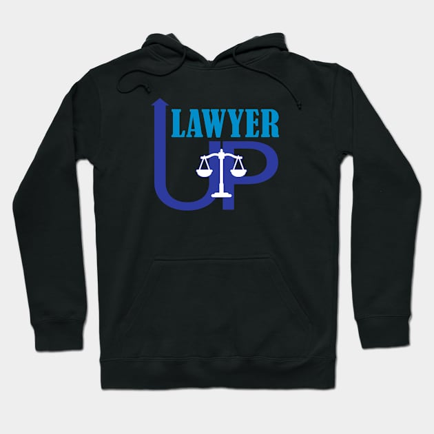 Lawyer Up Hoodie by Andreeastore  